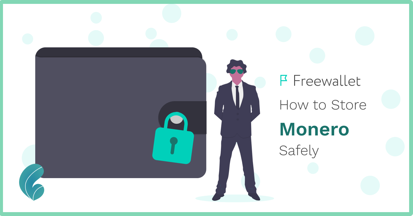 how to store monero safely - ultimate guide by Freewallet