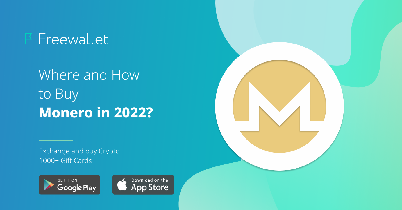 Where and How to Buy Monero in 2022
