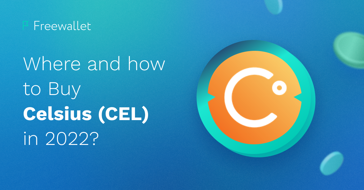 Where and How to Buy Celsius (CEL) in 2022