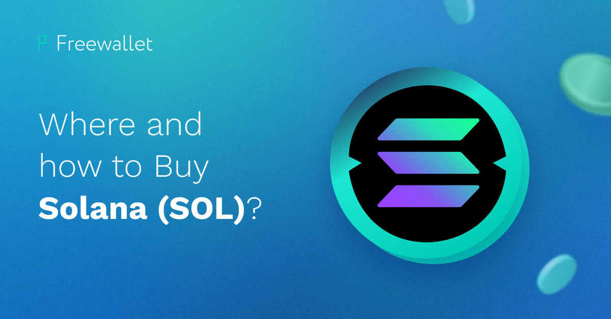 Where and How to Buy Solana