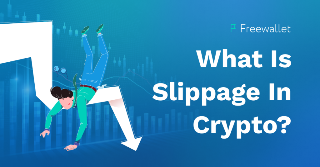 What Is Slippage In Crypto