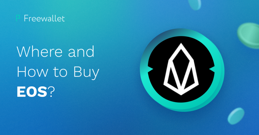 Where and How to Buy EOS
