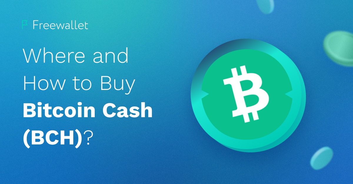 Where and How to Buy Bitcoin Cash