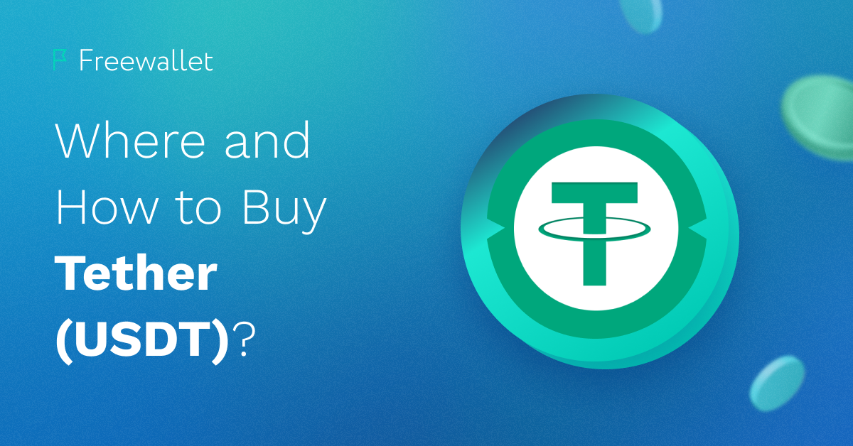 Where and How to Buy Tether (USDT)