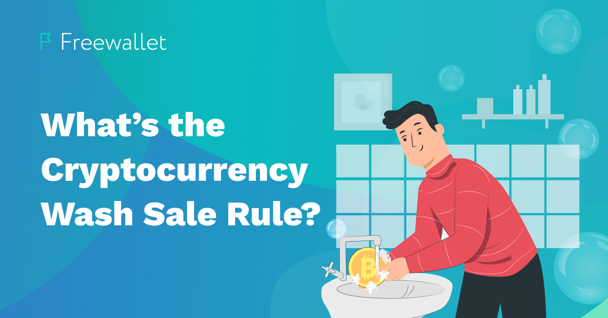 What’s the Cryptocurrency Wash Sale Rule