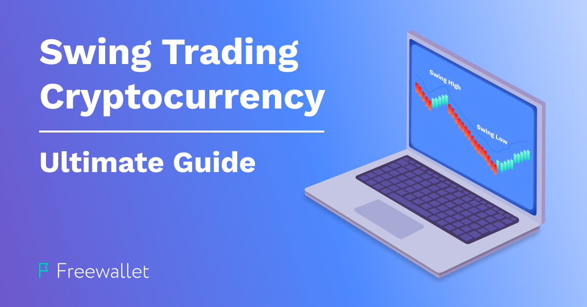 Swing Trading Cryptocurrency